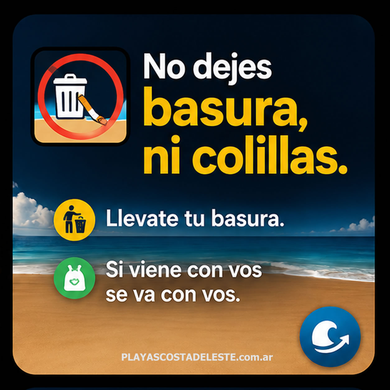 Campaña de Costa del Este: no dejes basura ni colillas en la playa, llevate tu basura